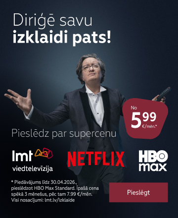 Smart TV, Netflix, HBO Max – entertainment platform offers from LMT starting at €5.99 per month.